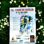 Plakat, 56. Tour de Berlin 2008, 9. - 12. Mai. Foto: Adriano Coco